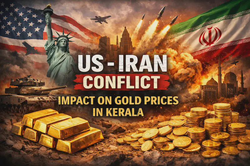 Will US–Iran War Push Gold Prices Higher in Kerala?